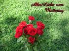 Muttertag's eKarte *Alles Liebe zum Muttertag* dunkelrote Rosen